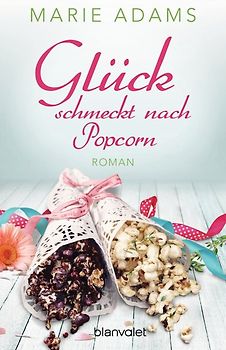 Glück schmeckt nach Popcorn