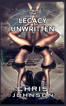 The Legacy Unwritten