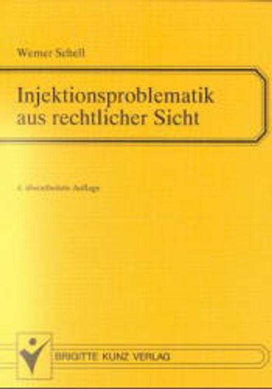 Injektionsproblematik aus rechtlicher Sicht