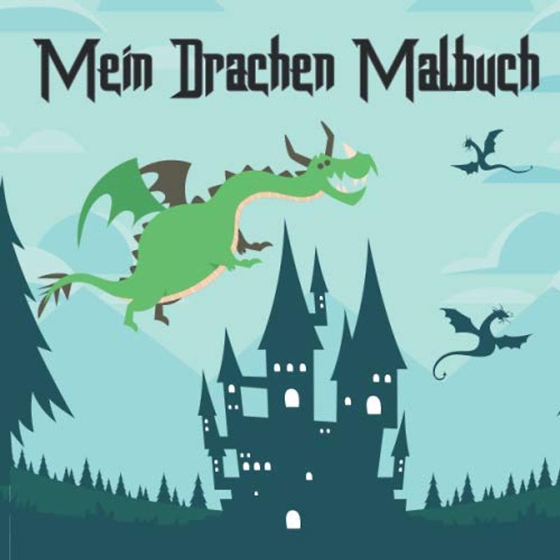 Mein Drachen Malbuch: 50 einzigartige Drachen zum Ausmalen für Kinder ab 6+ Jahren.