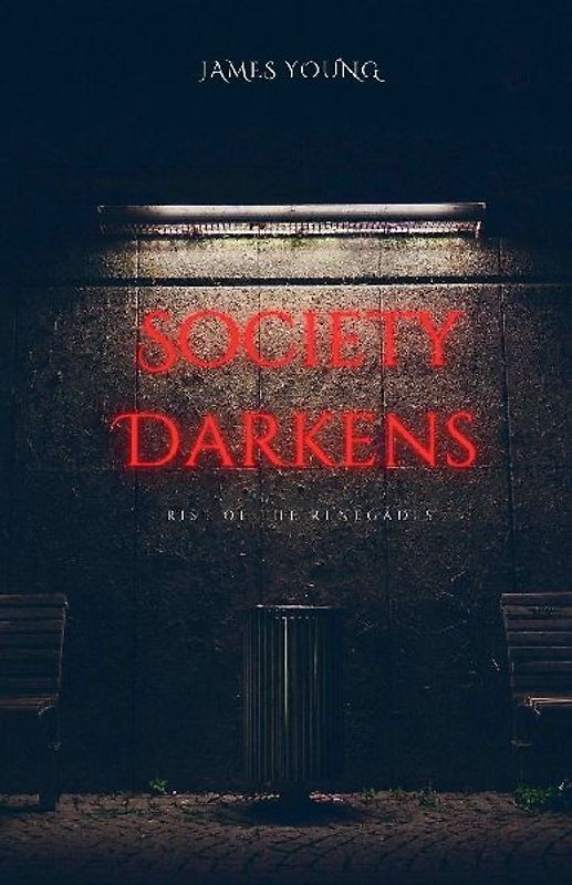 Society Darkens