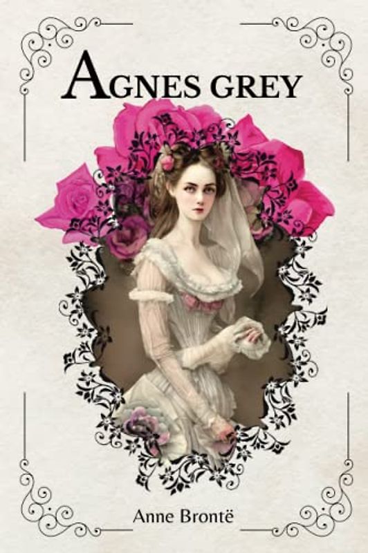 AGNES GREY By Anne Brontë