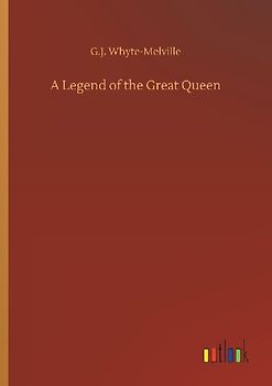 A Legend of the Great Queen