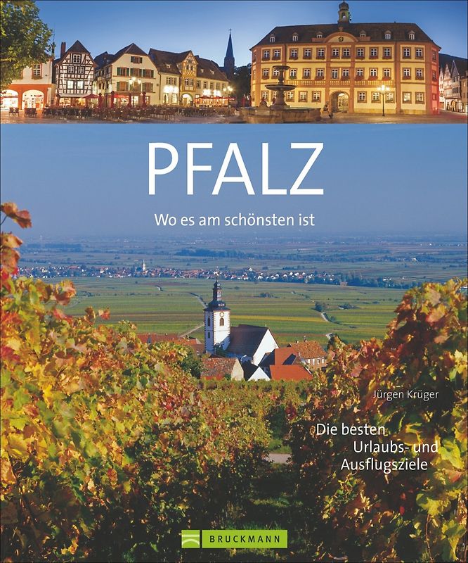 Wo es am schönsten ist – Pfalz