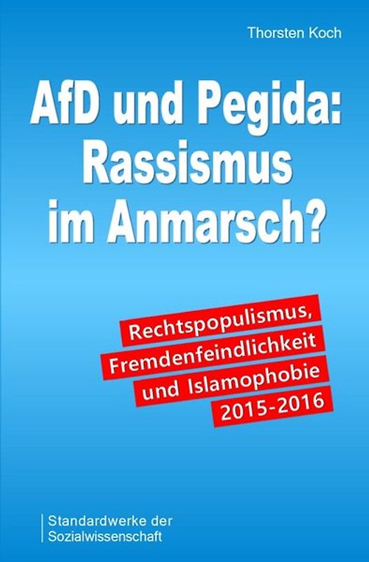 AfD und Pegida: Rassismus im Anmarsch?