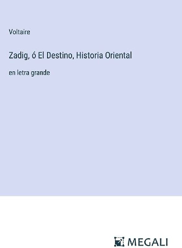 Zadig, ó El Destino, Historia Oriental
