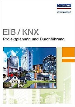 EIB/KNX - Projektplanung und Durchführung