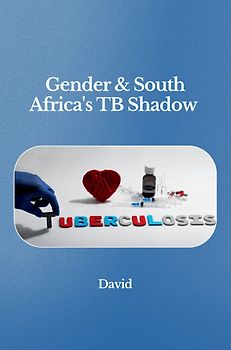 South Africa's TB Challenge: Persisting Legacy