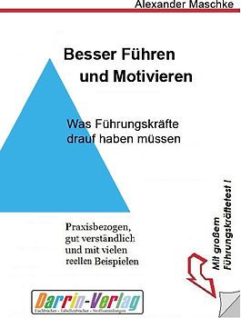 Besser Führen und Motivieren