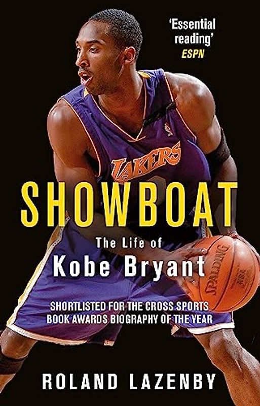 Showboat: The Life of Kobe Bryant
