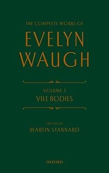 The Complete Works of Evelyn Waugh: Vile Bodies