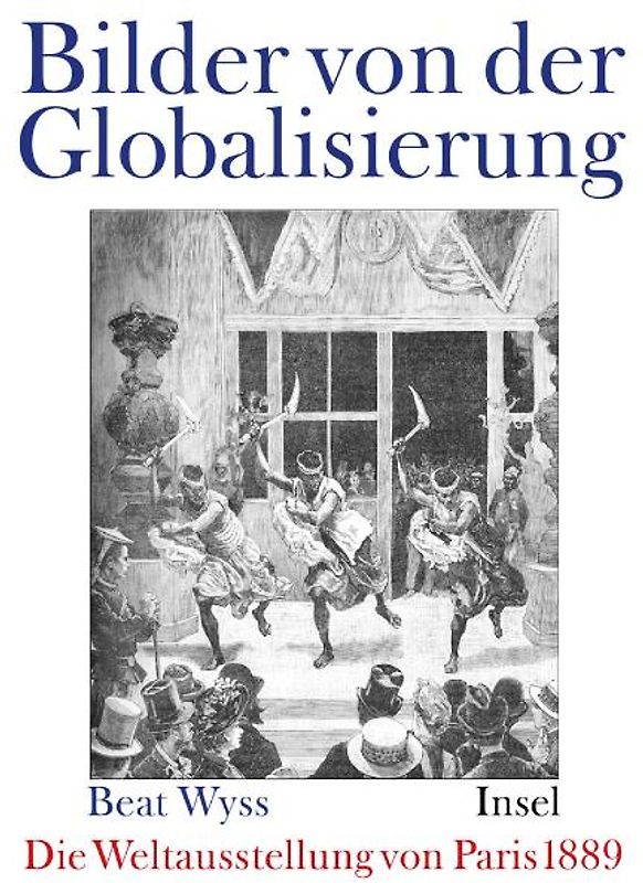 Die Pariser Weltausstellung 1889