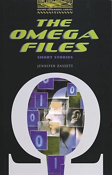 Oxford Bookworms Library / 6. Schuljahr, Stufe 2 - The Omega Files