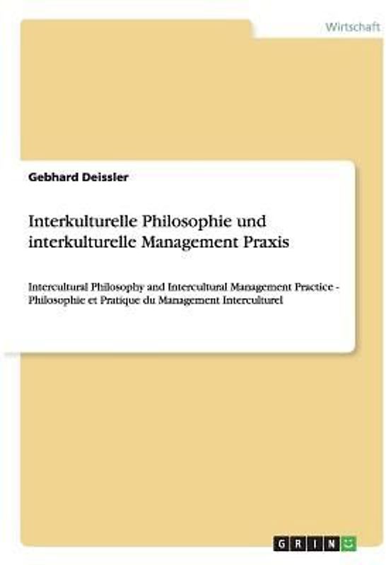 Interkulturelle Philosophie und interkulturelle Management Praxis