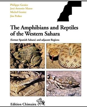 The Amphibians and Reptiles of the Western Sahara (former Spanish Sahara) and adjacent Regions
