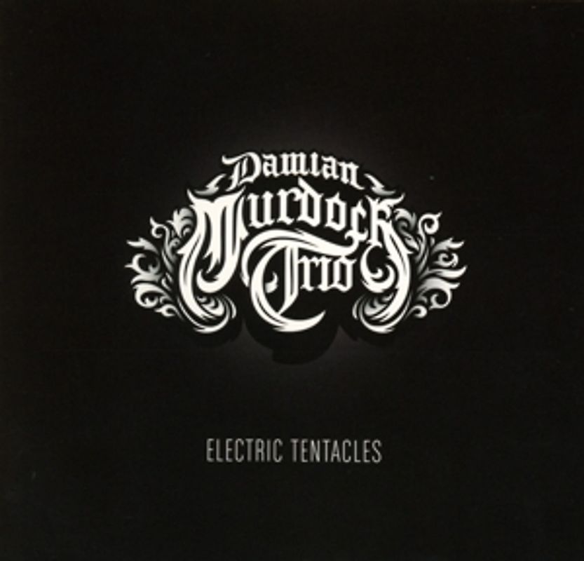 Damian Murdoch Trio - Electric Tenticles