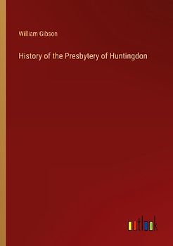 History of the Presbytery of Huntingdon