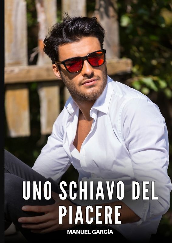 Uno Schiavo del Piacere