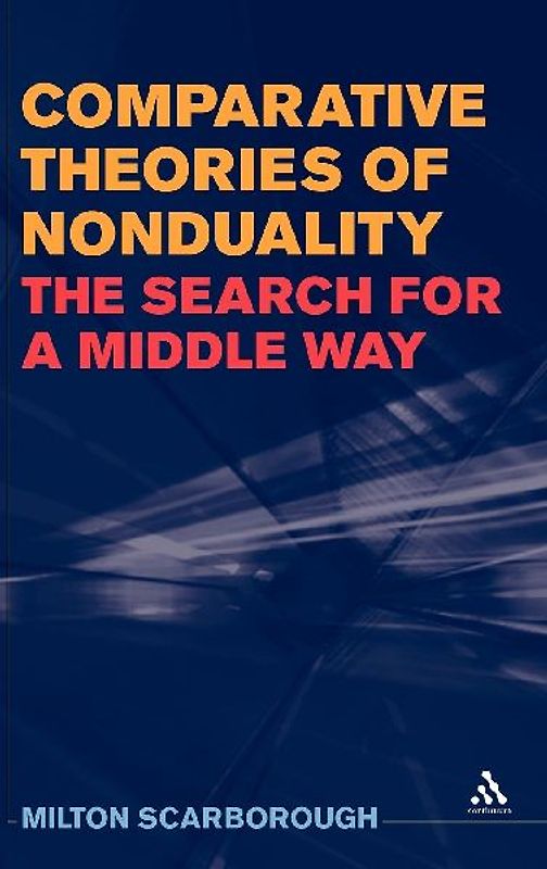 Comparative Theories of Nonduality