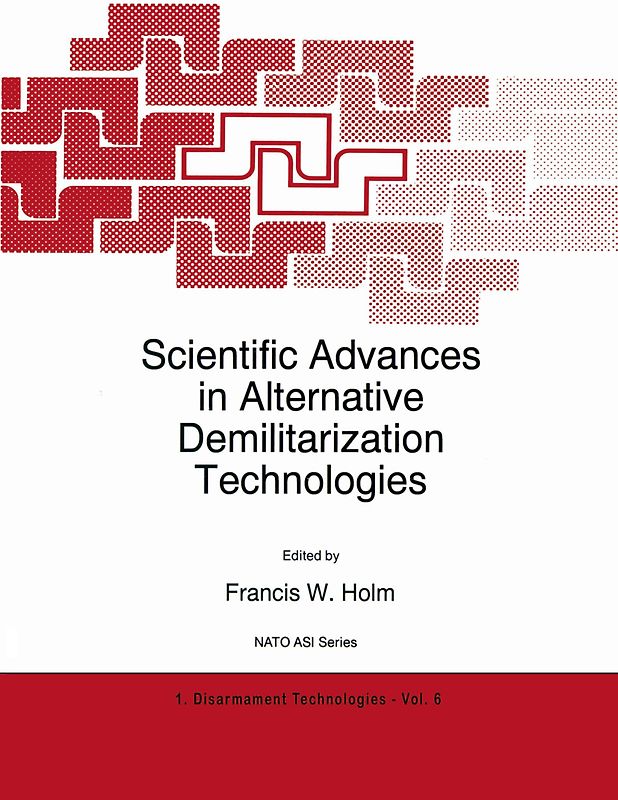 Scientific Advances in Alternative Demilitarization Technologies