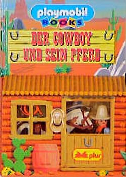 Der Cowboy und sein Pferd. Bilderbuch mit Spielfiguren