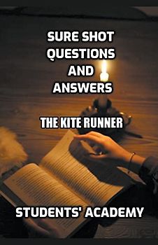 Sure Shot Questions and Answers: The Kite Runner