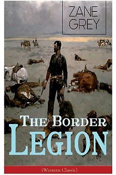 The Border Legion (Western Classic)