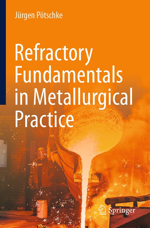 Refractory Fundamentals in Metallurgical Practice