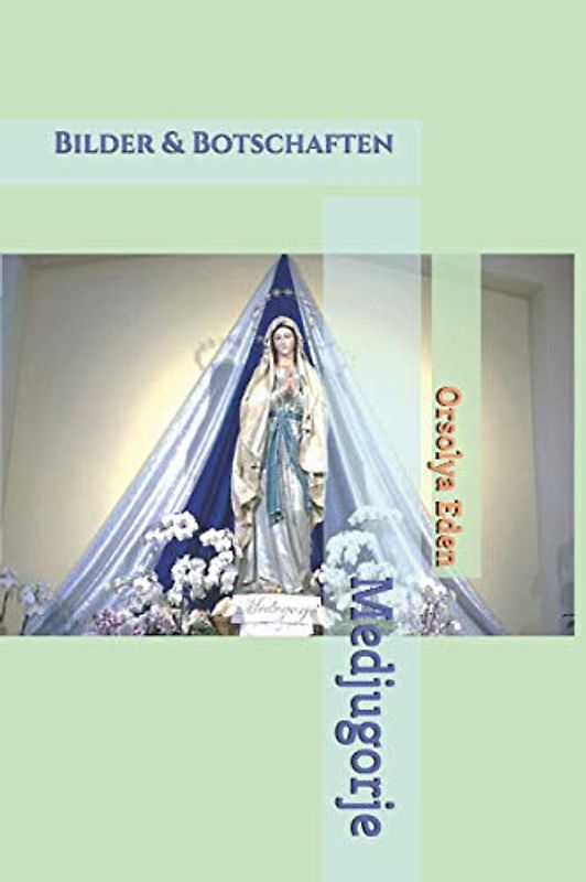 Medjugorje Bilder & Botschaften