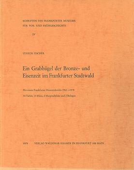 Ein Grabhügel der Bronze- und Eisenzeit im Frankfurter Stadtwald