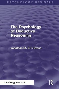 The Psychology of Deductive Reasoning