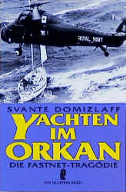 Yachten im Orkan. Die Fastnet-Tragödie