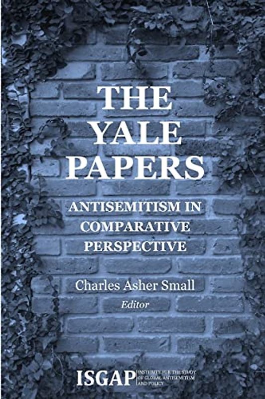 The Yale Papers: Antisemitism in Comparative Perspective
