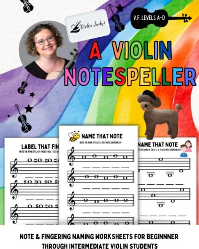 A Violin Notespeller: Note reading and fingering worksheets for beginning through intermediate Violin learners