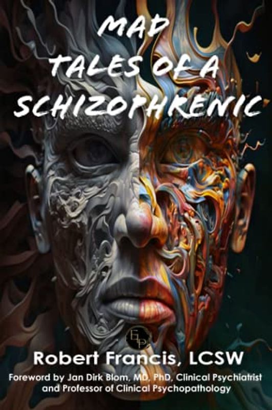 Mad Tales of a Schizophrenic
