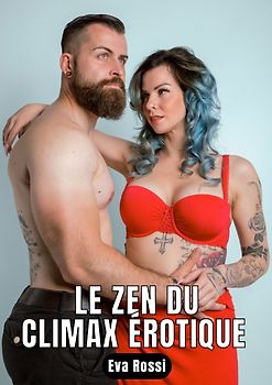 Le zen du climax érotique