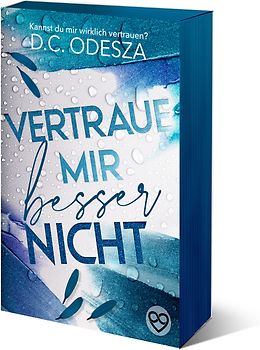 Vertraue mir besser nicht