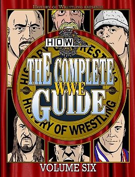 The Complete WWE Guide Volume Six