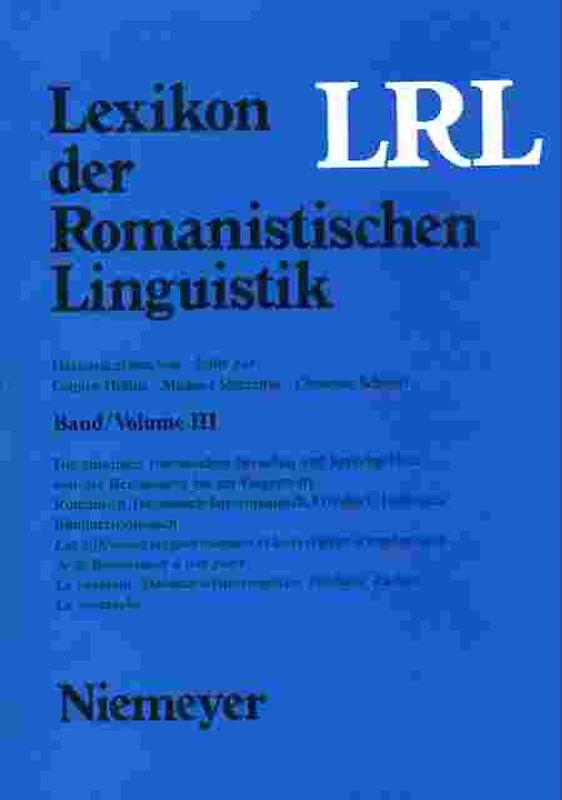 Lexikon der Romanistischen Linguistik (LRL) / Lexikon der Romanistischen Linguistik (LRL). Bände I-VIII