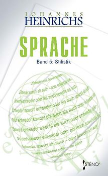 Philosophische Semiotik / Sprache, Band 5: Stilistik