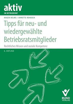 Tipps für neu- und wiedergewählte Betriebsratsmitglieder