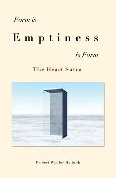 Form is... Emptiness ...is Form: The Heart Sutra (Der Springende Punkt)