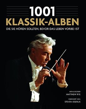 1001 Klassik-Alben, die Sie hören sollten, bevor das Leben vorbei ist
