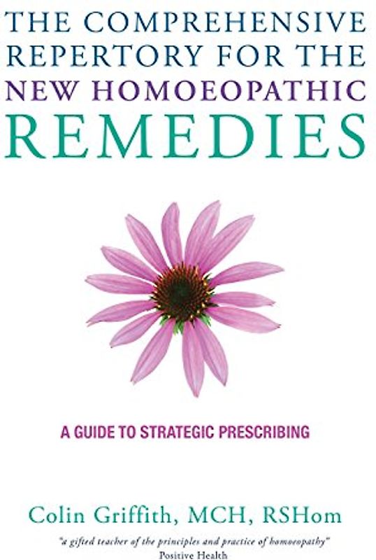 The Comprehensive Repertory for the New Homeopathic Remedies