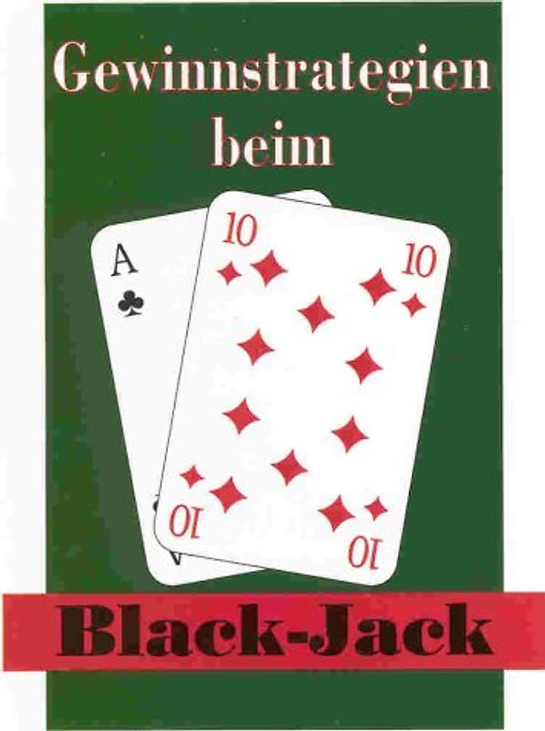 Gewinnstrategien beim Black-Jack-Spiel