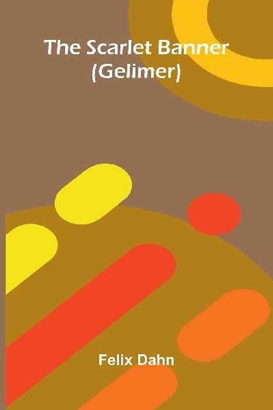 The Scarlet Banner (Gelimer)