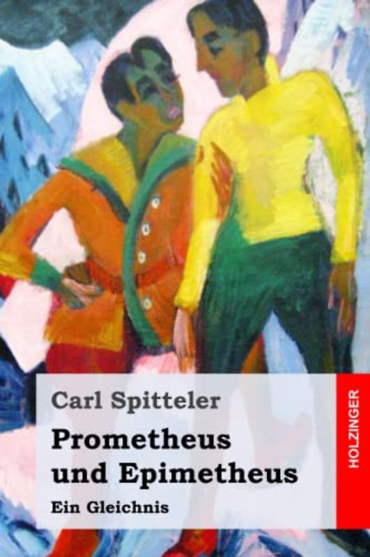 Prometheus und Epimetheus: Ein Gleichnis