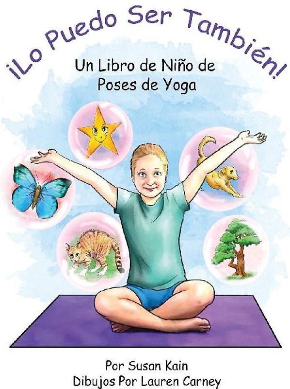 ¡Lo puedo ser también! Un libro de niño de poses de yoga