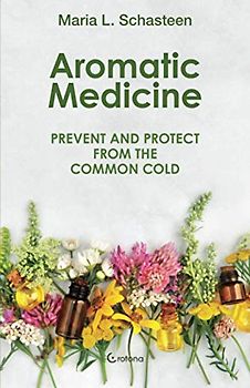 Aromatic Medicine: Prevent and Protect from the Common Cold