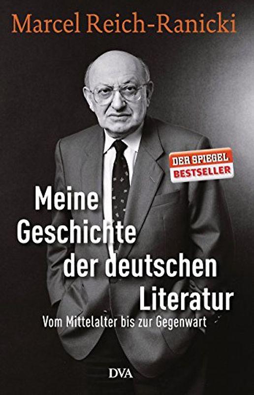 Meine Geschichte der deutschen Literatur. Vom Mittelalter bis zur Gegenwart